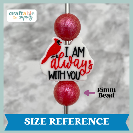 I Am Always With You Cardinal Silicone Focal Bead