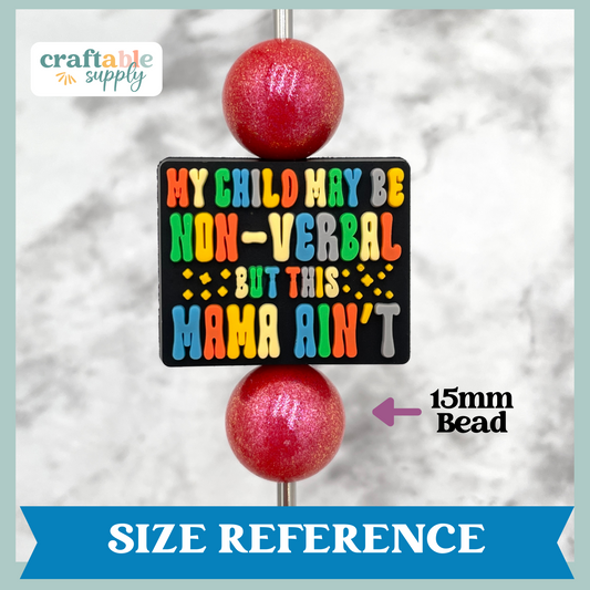 My Child May Be Non-Verbal Soft PVC Focal Bead