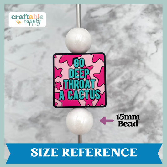 Go Deep Throat a Cactus Silicone Focal Bead *Exclusive*