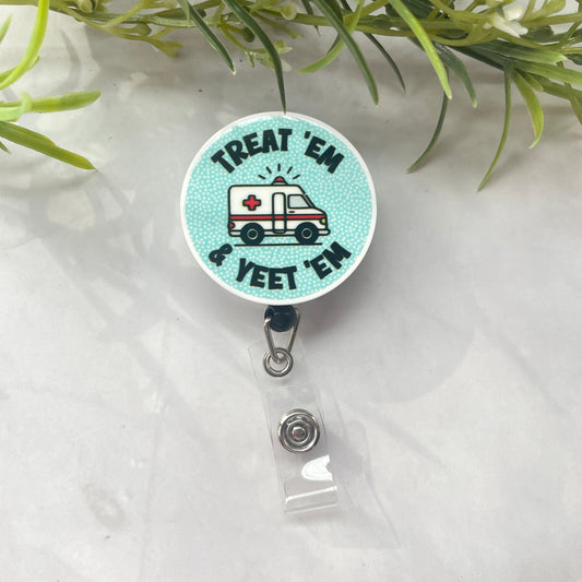 Treat Em and Yeet Em Ambulance Planar Resin Flatback