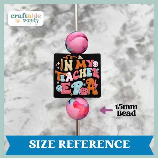 In My Teacher Era Soft PVC Focal Bead