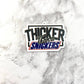 Thicker Than a Snickers Planar Resin Flatback with Keychain Hole