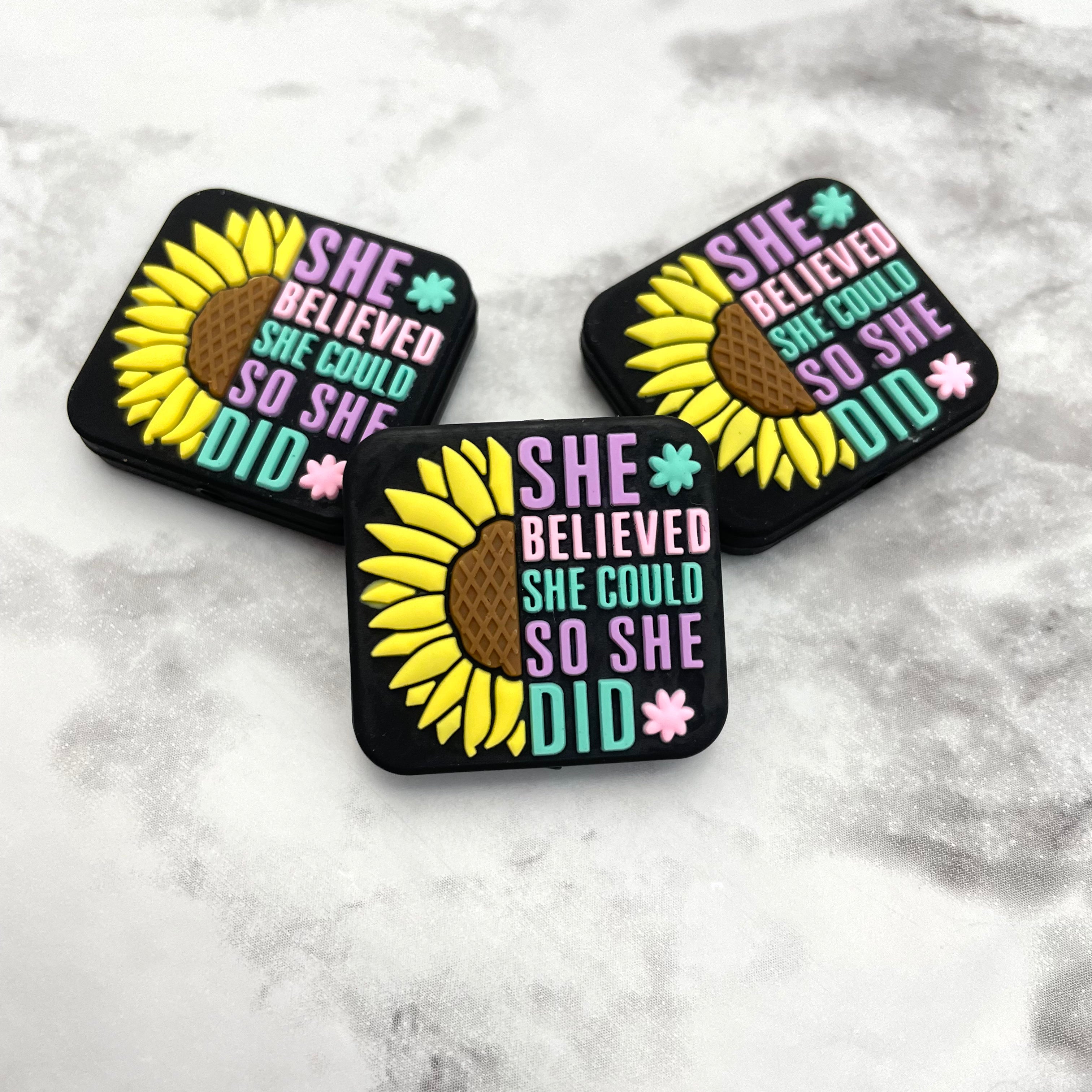 She Believed She Could So She Did Silicone Focal Bead – Craftable Supply